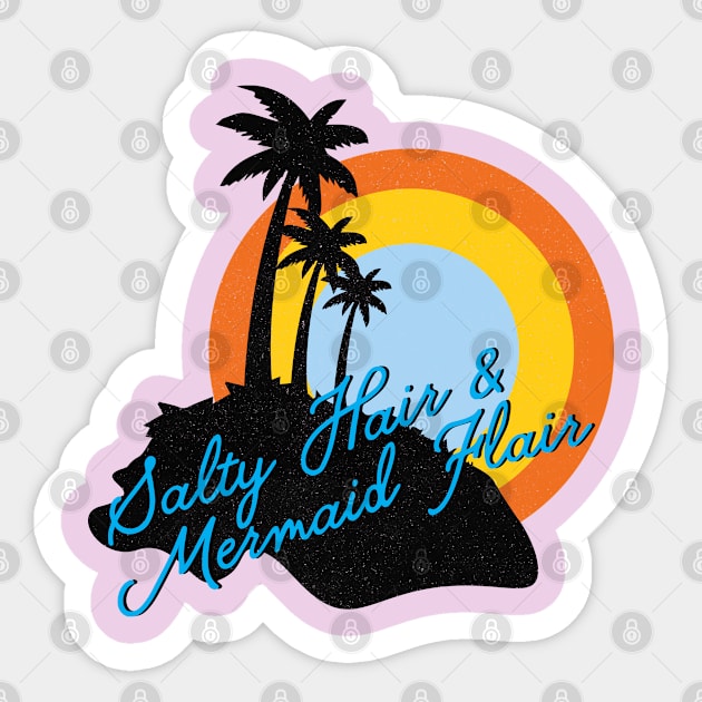 Salty Hair and Mermaid Flair Sticker by Horskarr